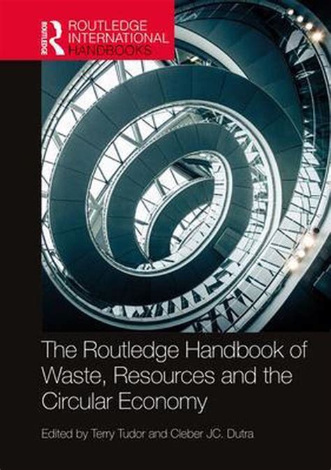 The Routledge Handbook of Waste, Resources and the Circular 